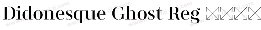 Didonesque Ghost Reg字体转换